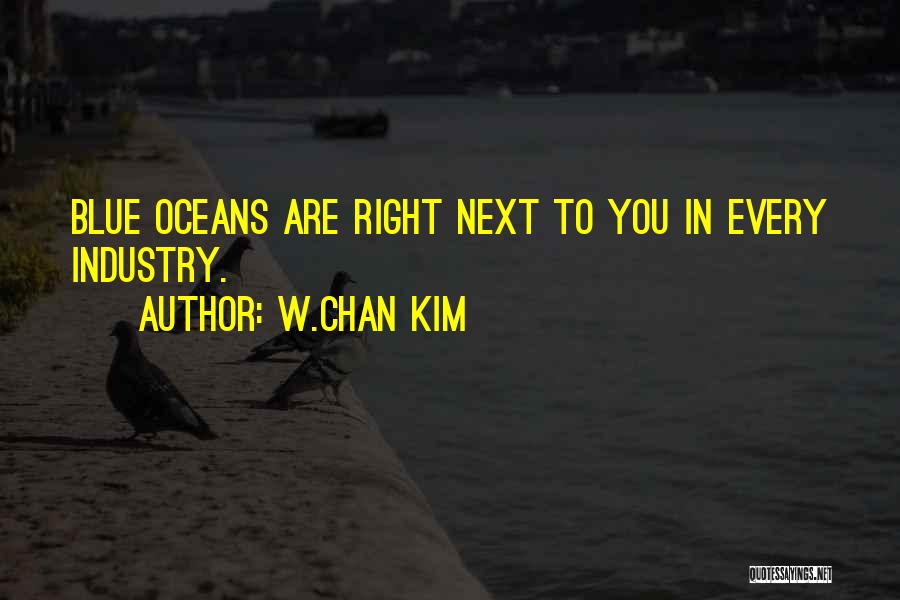 W.Chan Kim Quotes 808040