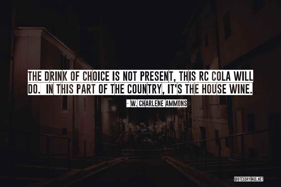 W. Charlene Ammons Quotes 808969 W. Charlene Ammons Quotes 808969