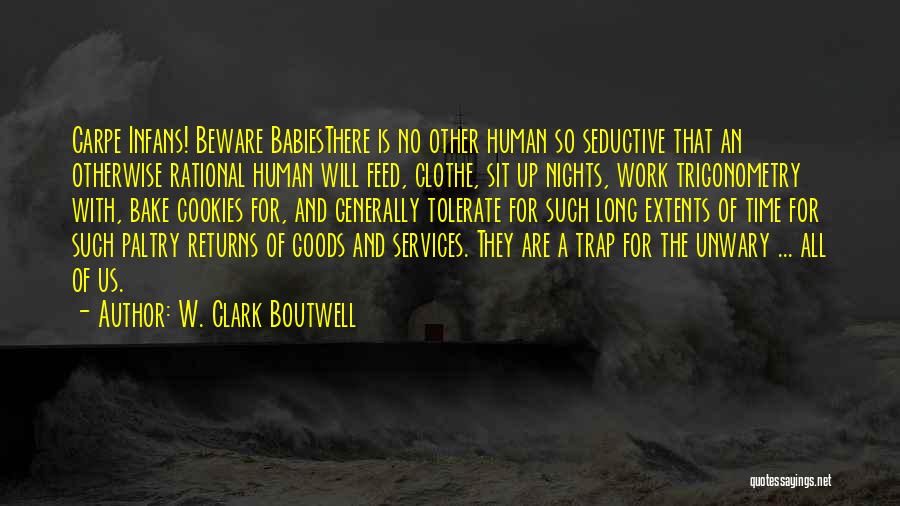 W. Clark Boutwell Quotes 308393