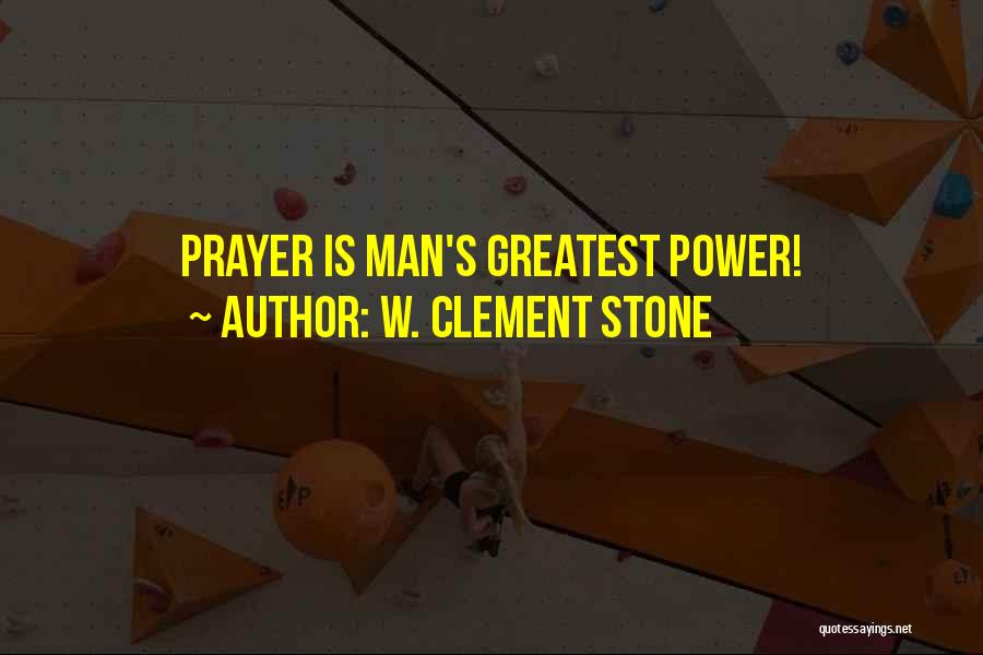 W. Clement Stone Quotes 1433764