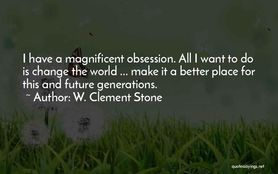 W. Clement Stone Quotes 965241