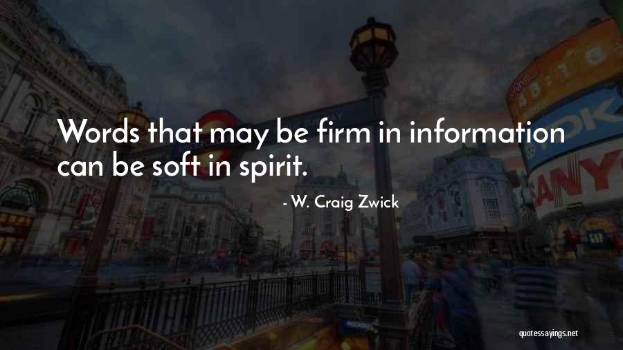 W. Craig Zwick Quotes 1556229