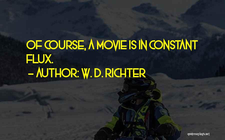 W. D. Richter Quotes 614143