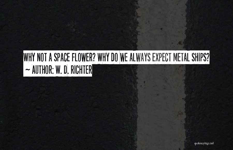 W. D. Richter Quotes 79892