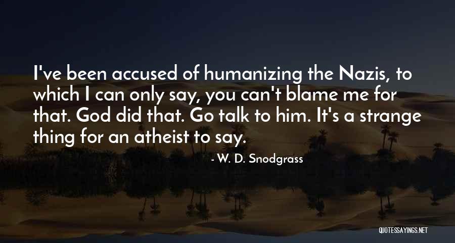 W. D. Snodgrass Quotes 677449