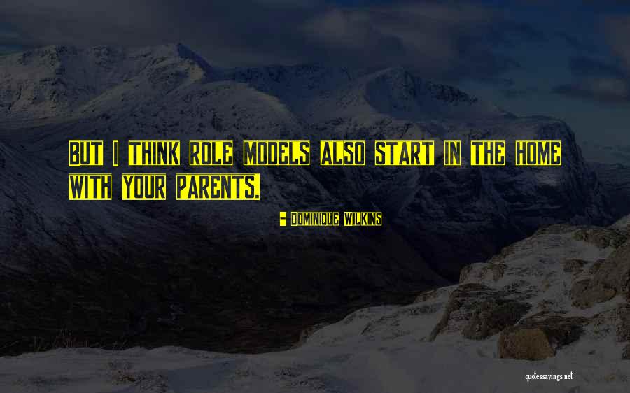 W D Wilkins Quotes By Dominique Wilkins W D Wilkins Quotes By Dominique Wilkins