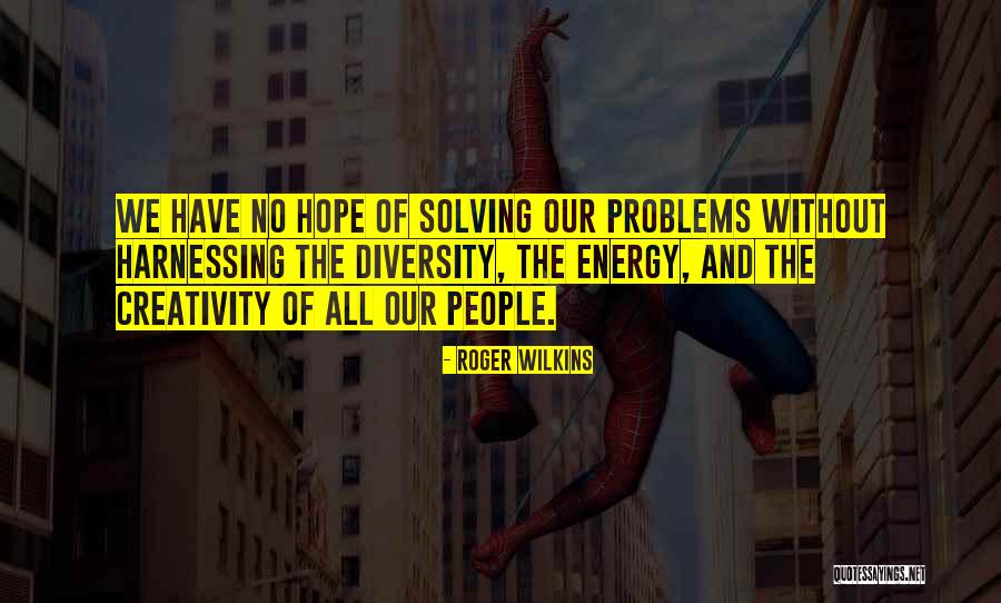 W D Wilkins Quotes By Roger Wilkins W D Wilkins Quotes By Roger Wilkins
