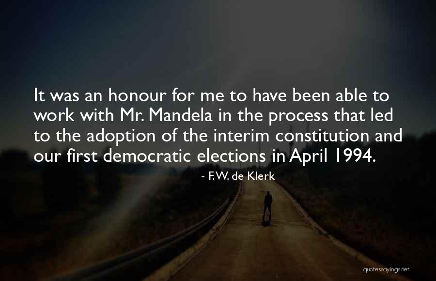 W De Klerk Quotes By F. W. De Klerk