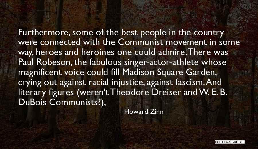 W.e.b. Dubois Quotes By Howard Zinn W.e.b. Dubois Quotes By Howard Zinn