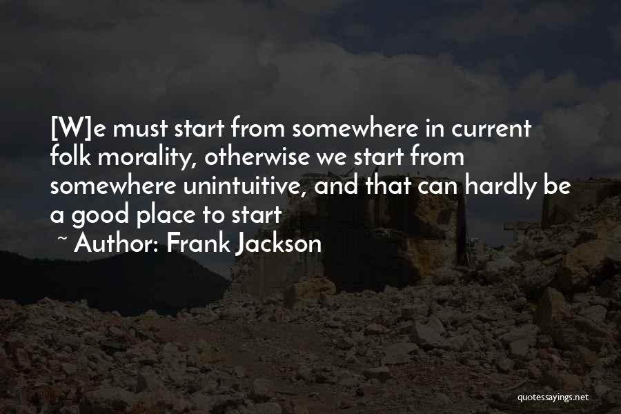 W E Quotes By Frank Jackson