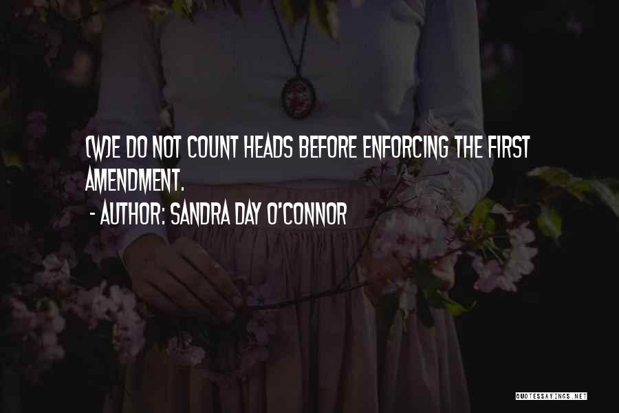 W E Quotes By Sandra Day O'Connor