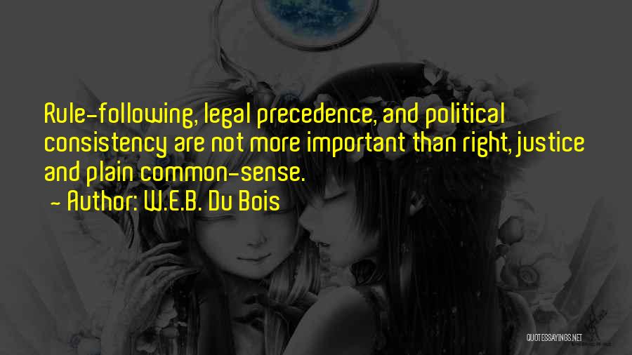 W E Quotes By W.E.B. Du Bois