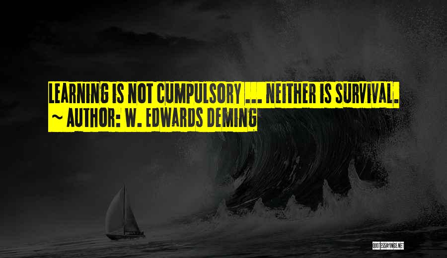 W. Edwards Deming Quotes 139260 W. Edwards Deming Quotes 139260
