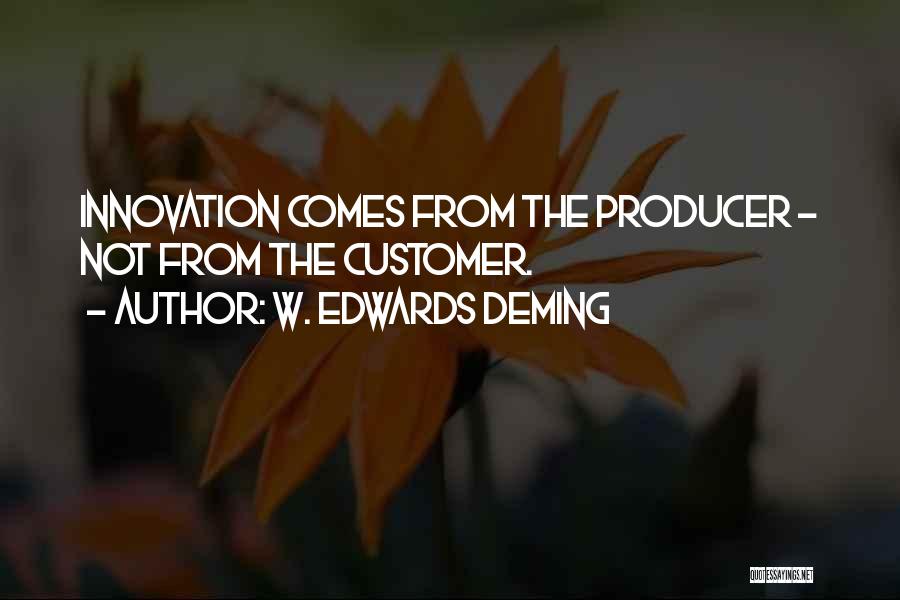 W. Edwards Deming Quotes 191305 W. Edwards Deming Quotes 191305