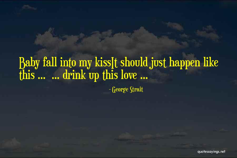 W Engine Configuration Quotes By George Strait W Engine Configuration Quotes By George Strait