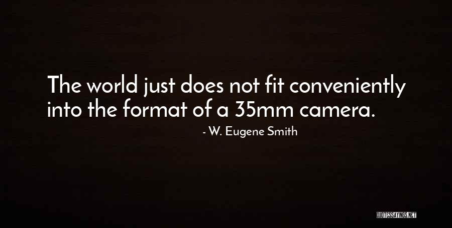 W. Eugene Smith Quotes 1756151