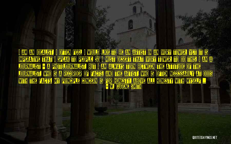 W. Eugene Smith Quotes 370954 W. Eugene Smith Quotes 370954