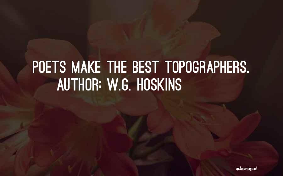 W.G. Hoskins Quotes 2164529