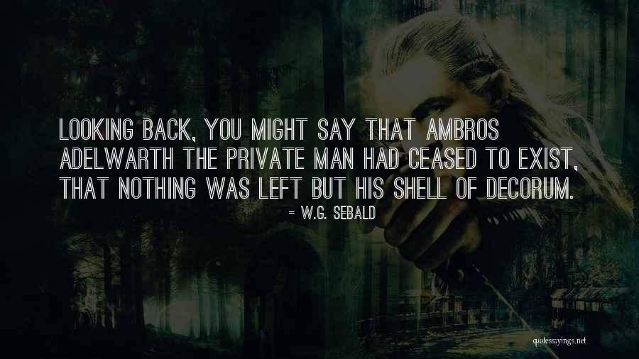 W.G. Sebald Quotes 1446047 W.G. Sebald Quotes 1446047