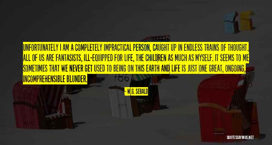 W.G. Sebald Quotes 1548068 W.G. Sebald Quotes 1548068