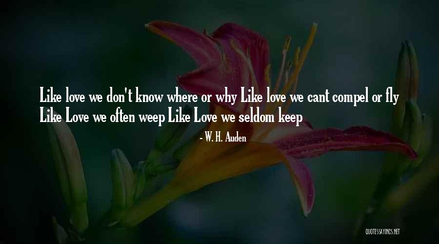 W H Auden Love Quotes By W. H. Auden W H Auden Love Quotes By W. H. Auden