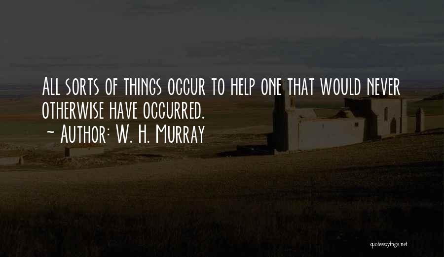 W. H. Murray Quotes 1054734