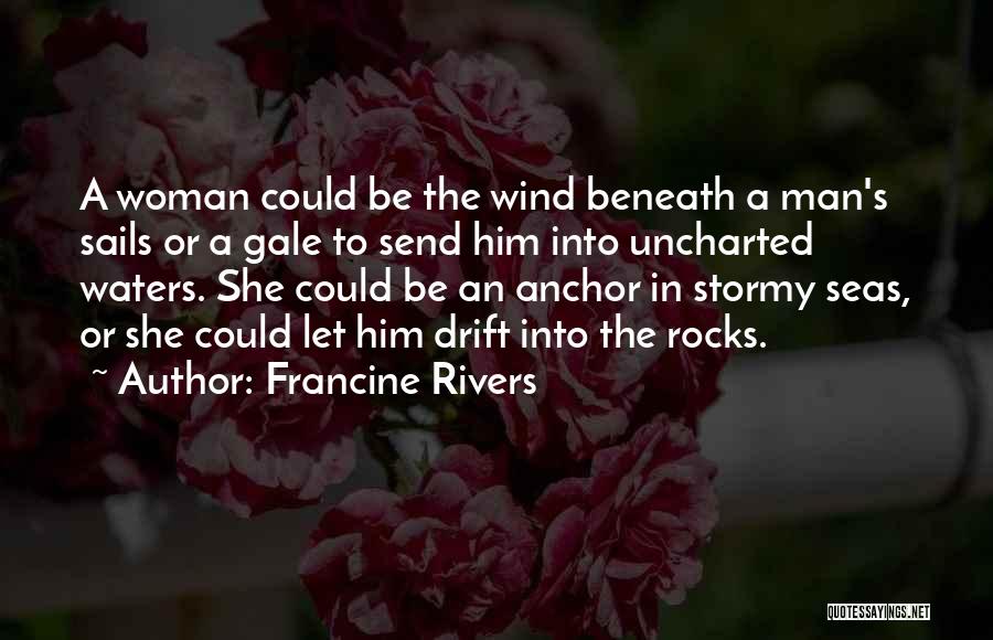 W. H. R. Rivers Quotes By Francine Rivers