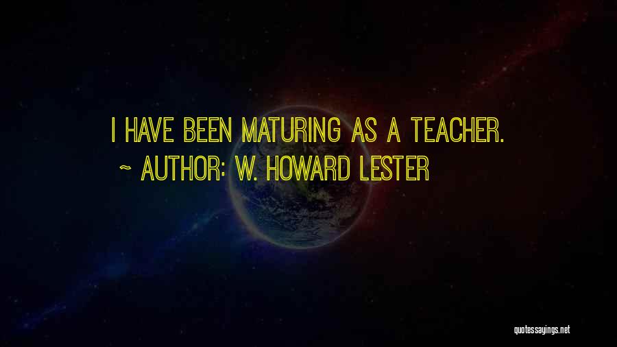 W. Howard Lester Quotes 431326