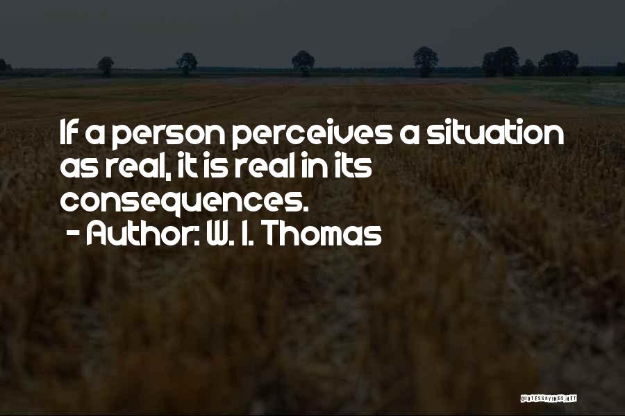 W. I. Thomas Quotes 1710146
