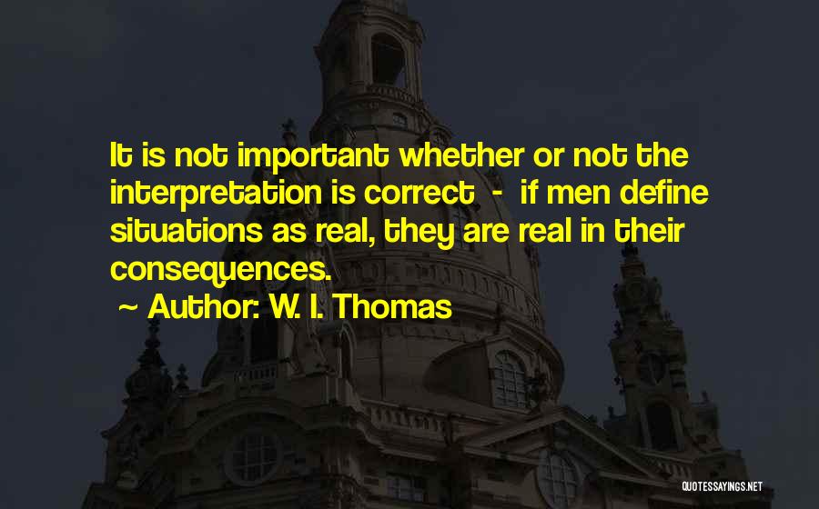 W. I. Thomas Quotes 553527