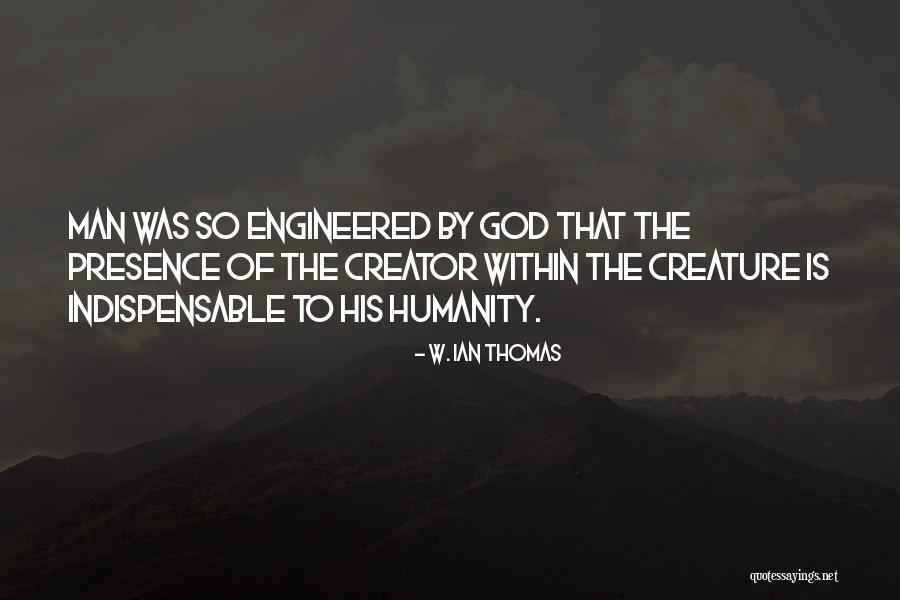 W. Ian Thomas Quotes 1516449