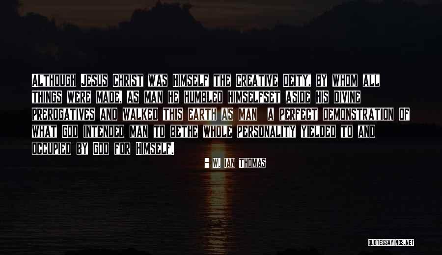 W. Ian Thomas Quotes 1915623 W. Ian Thomas Quotes 1915623