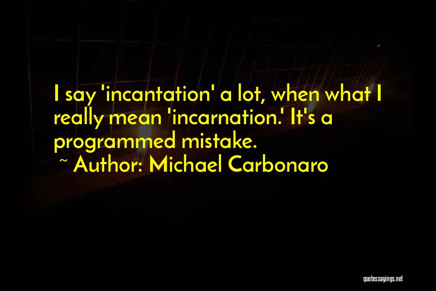 W J Grahams Port Quotes By Michael Carbonaro