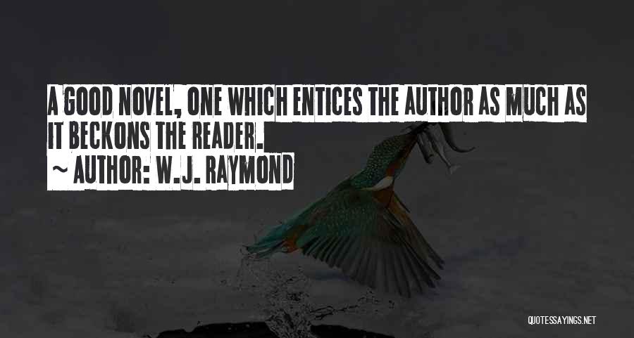 W.J. Raymond Quotes 112687