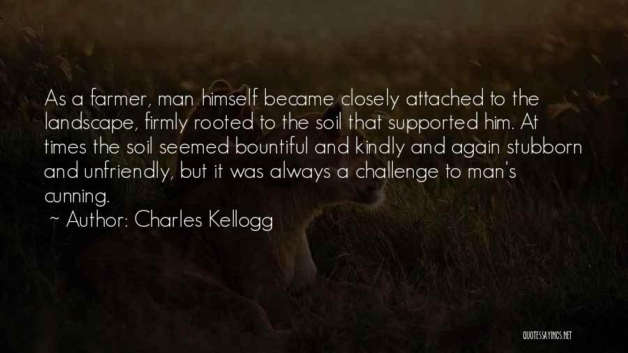 W.k. Kellogg Quotes By Charles Kellogg