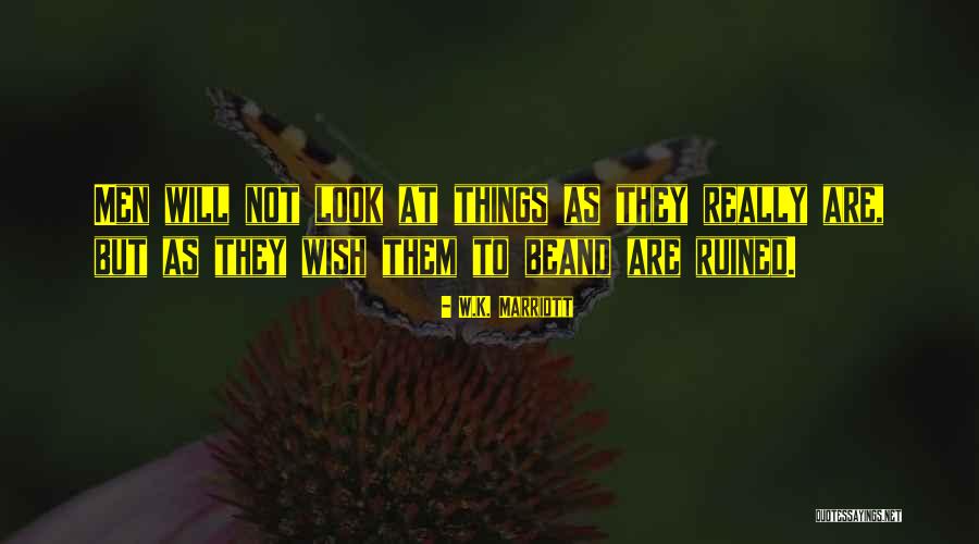 W.K. Marriott Quotes 1645624 W.K. Marriott Quotes 1645624