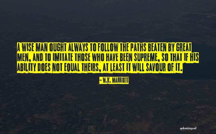 W.K. Marriott Quotes 860318 W.K. Marriott Quotes 860318