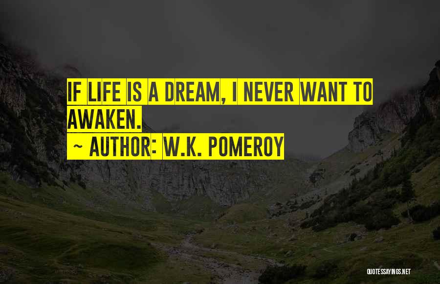 W.K. Pomeroy Quotes 423251