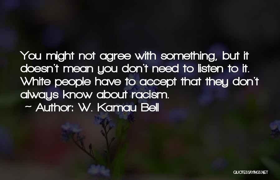 W. Kamau Bell Quotes 1150882