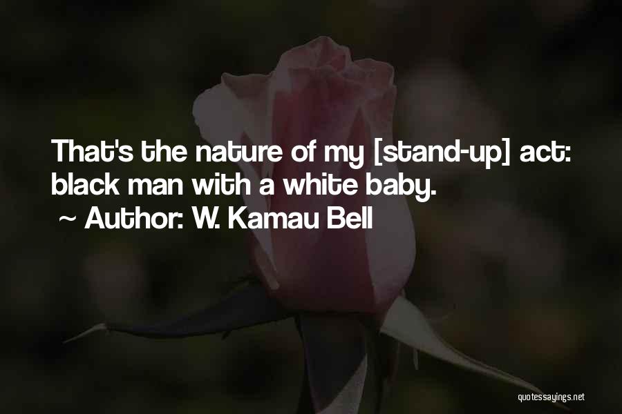 W. Kamau Bell Quotes 629472