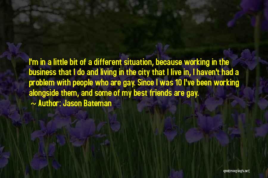 W. L. Bateman Quotes By Jason Bateman