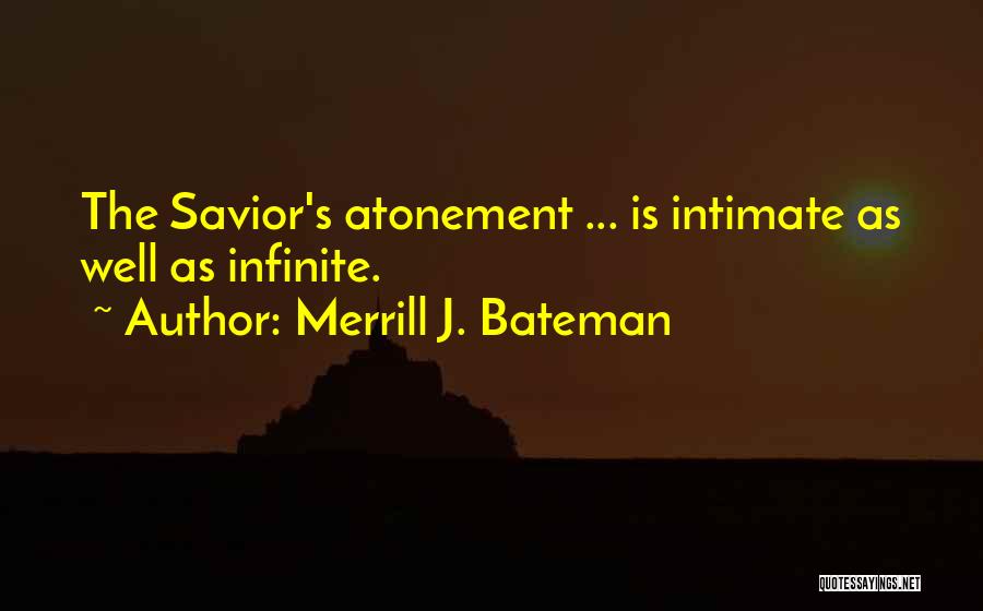 W. L. Bateman Quotes By Merrill J. Bateman