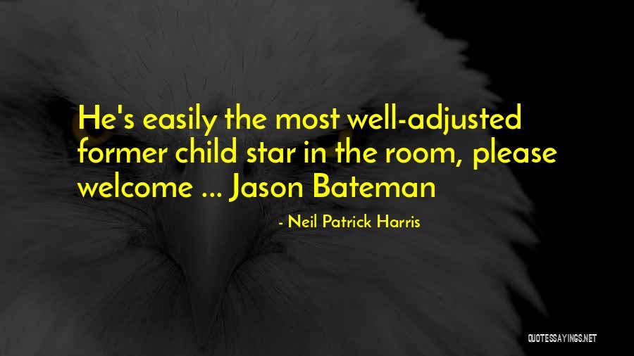 W. L. Bateman Quotes By Neil Patrick Harris