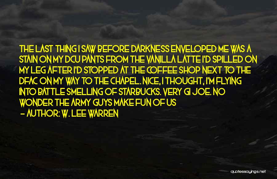 W. Lee Warren Quotes 2143101