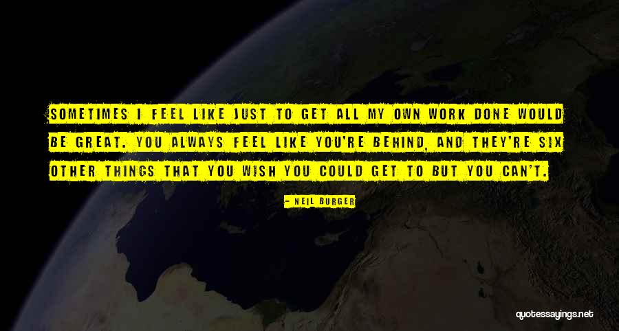 W M Burger Quotes By Neil Burger W M Burger Quotes By Neil Burger