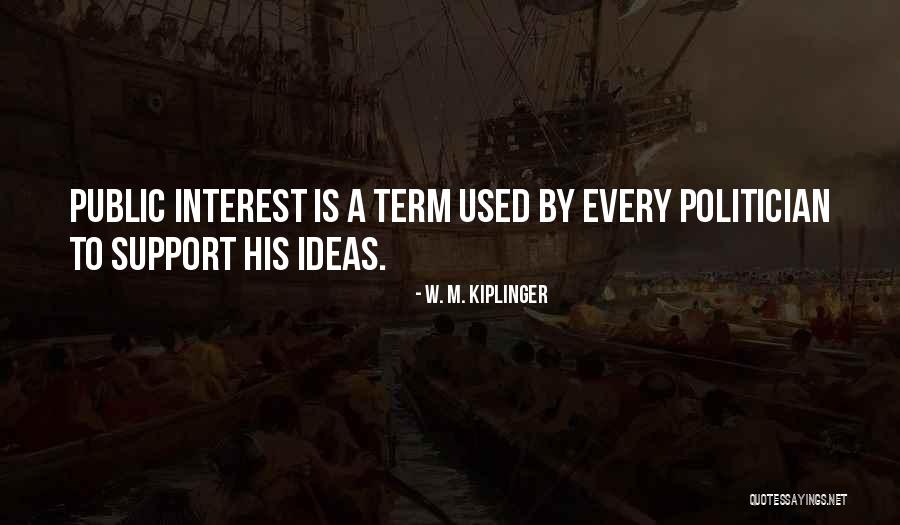 W. M. Kiplinger Quotes 1605814 W. M. Kiplinger Quotes 1605814