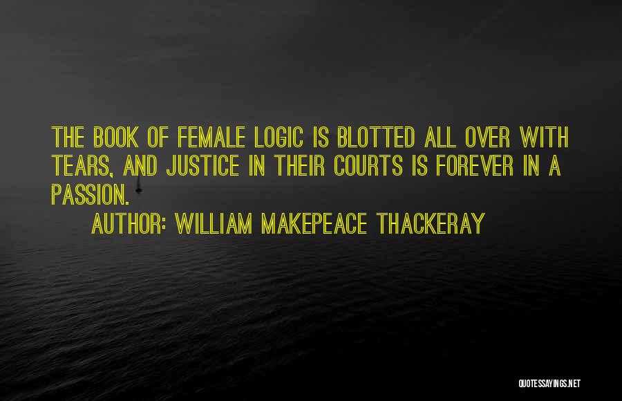 W M Thackeray Quotes By William Makepeace Thackeray