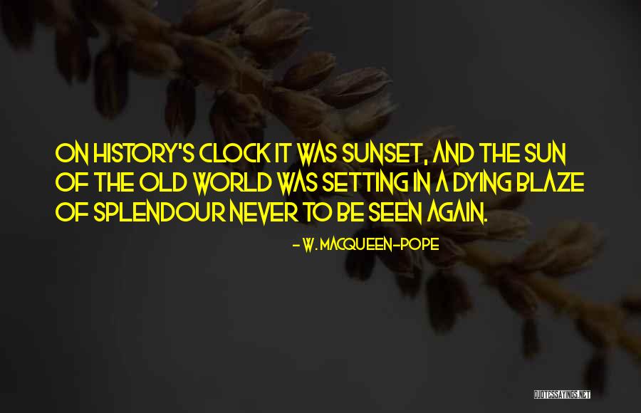 W. Macqueen-Pope Quotes 1947116 W. Macqueen-Pope Quotes 1947116
