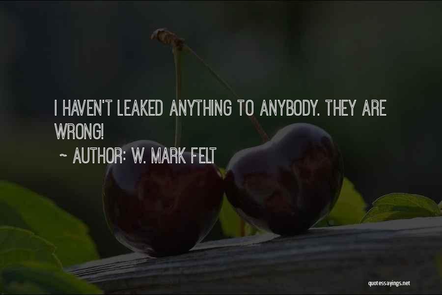 W. Mark Felt Quotes 1417966