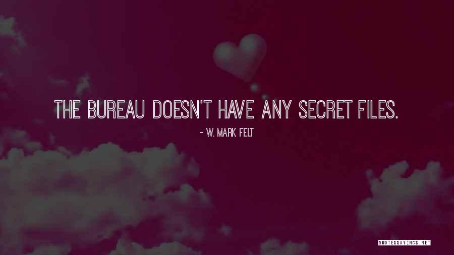 W. Mark Felt Quotes 294906 W. Mark Felt Quotes 294906